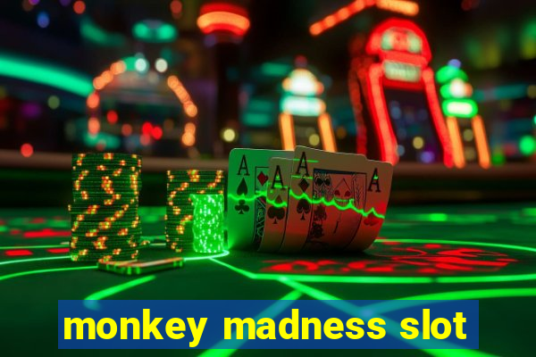 monkey madness slot