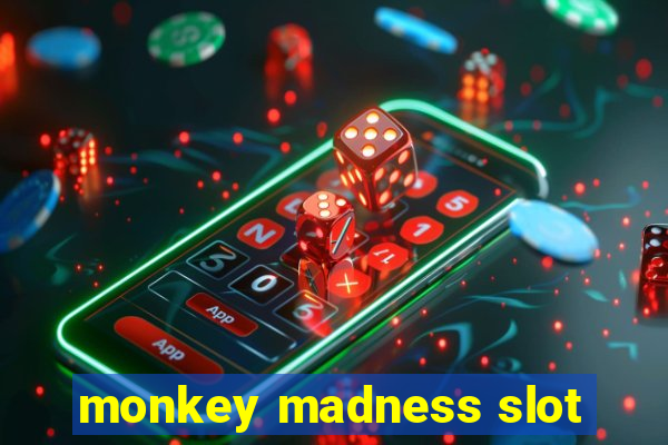 monkey madness slot