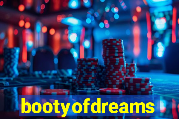 bootyofdreams