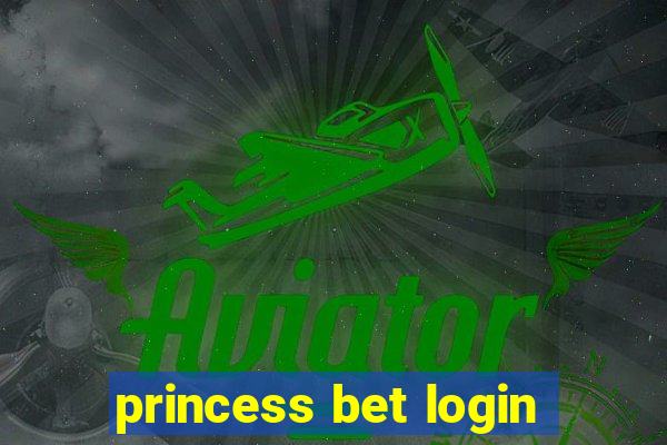 princess bet login