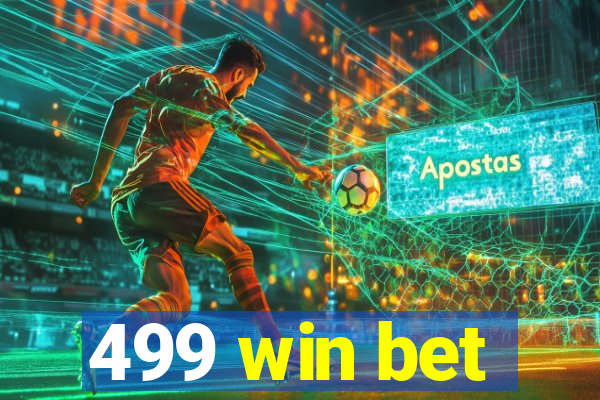 499 win bet