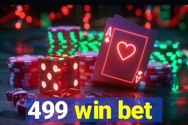 499 win bet