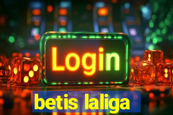 betis laliga