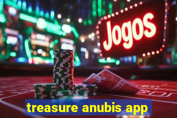 treasure anubis app