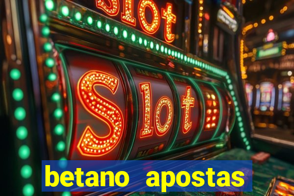 betano apostas esportivas app