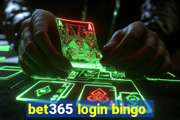 bet365 login bingo