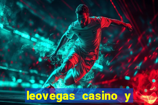 leovegas casino y slots online