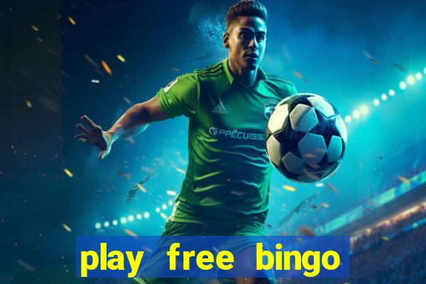 play free bingo games online for fun