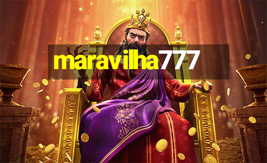 maravilha777