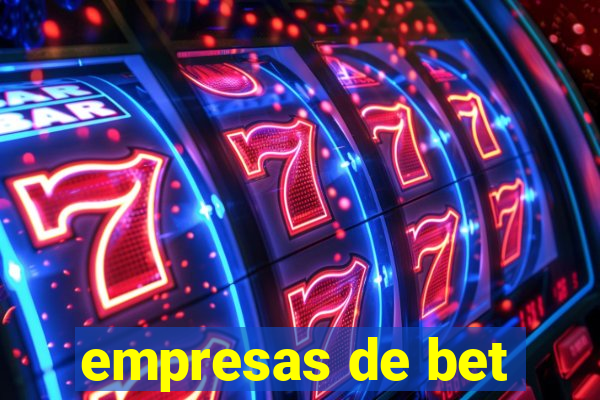 empresas de bet