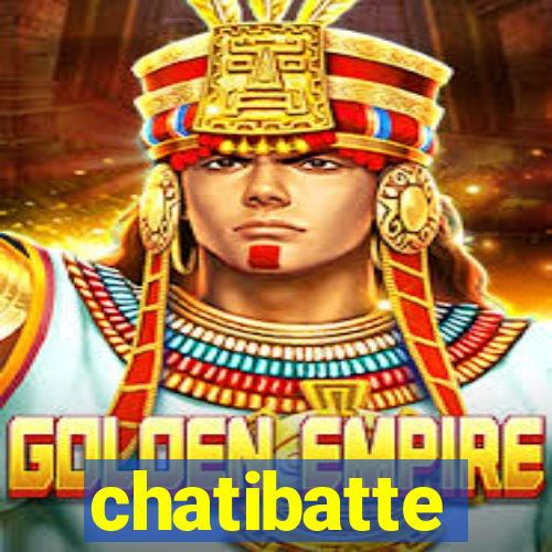 chatibatte