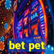 bet pet