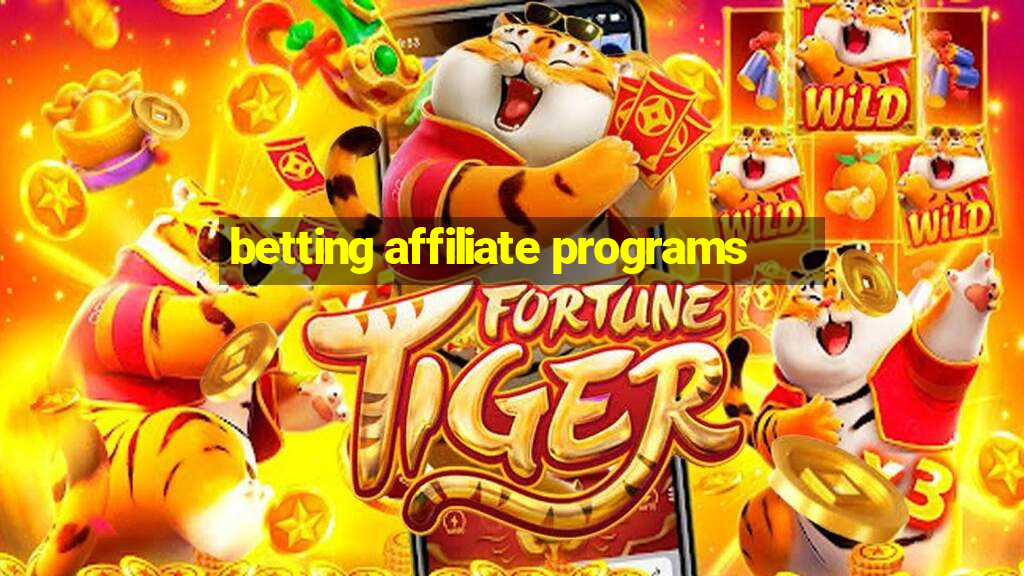 betting affiliate programs