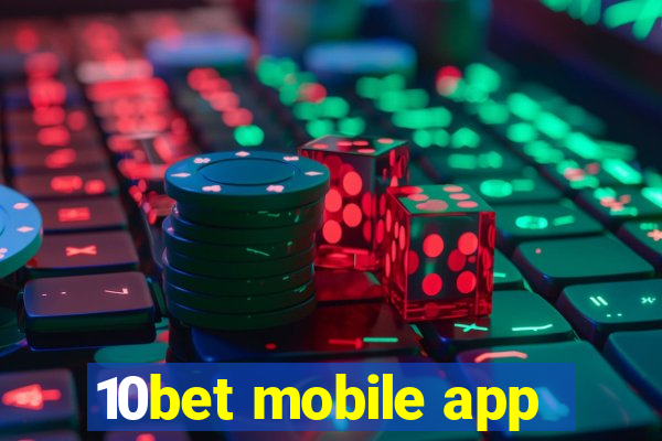 10bet mobile app