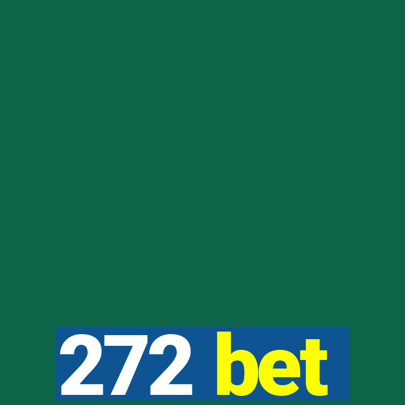 272 bet