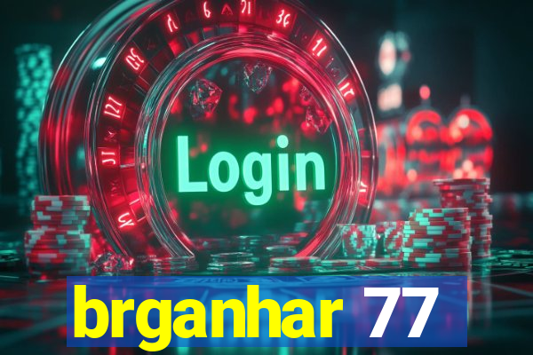 brganhar 77