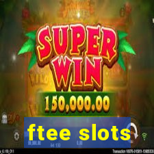 ftee slots