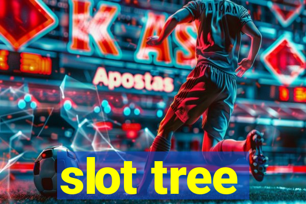 slot tree