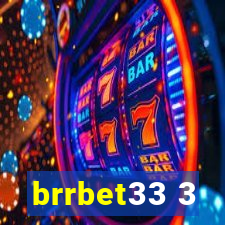 brrbet33 3