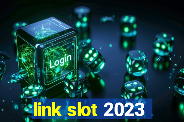 link slot 2023