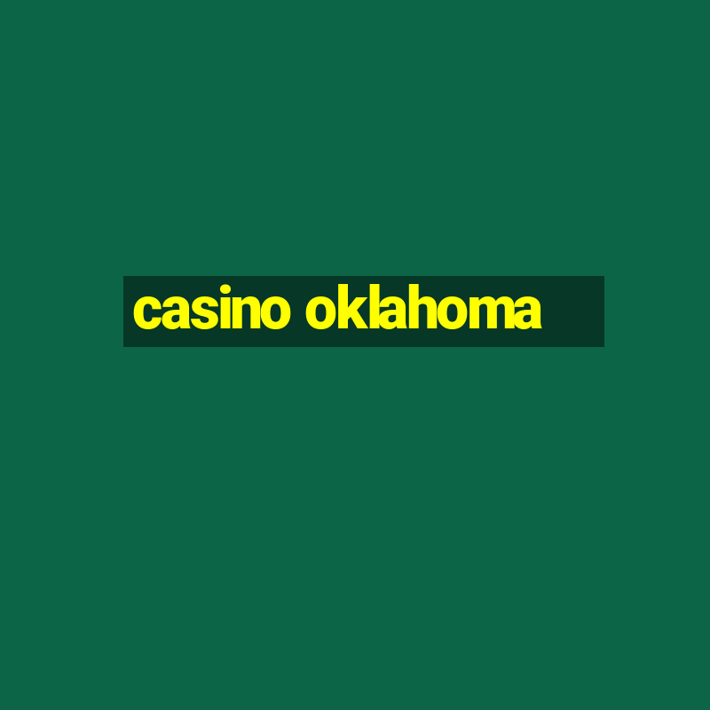 casino oklahoma