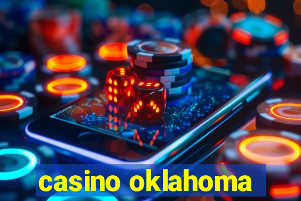 casino oklahoma