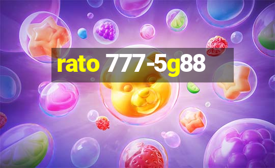 rato 777-5g88