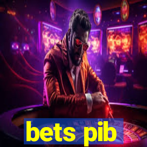 bets pib