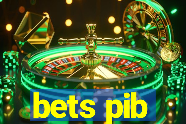 bets pib