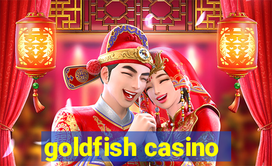 goldfish casino