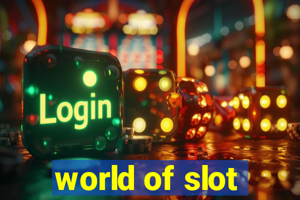 world of slot