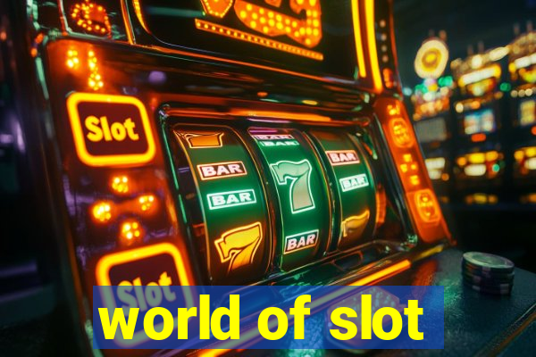 world of slot