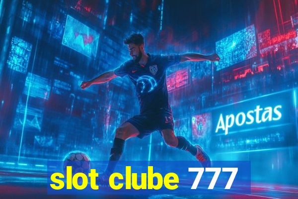 slot clube 777