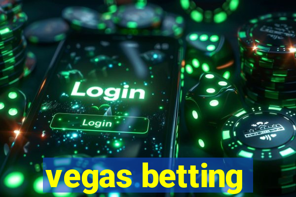 vegas betting