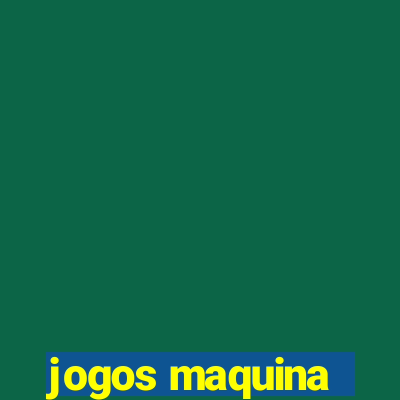 jogos maquina