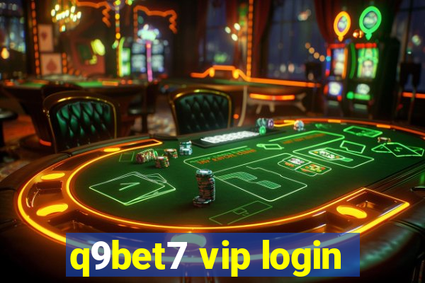 q9bet7 vip login