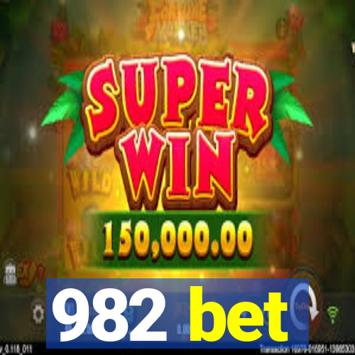 982 bet