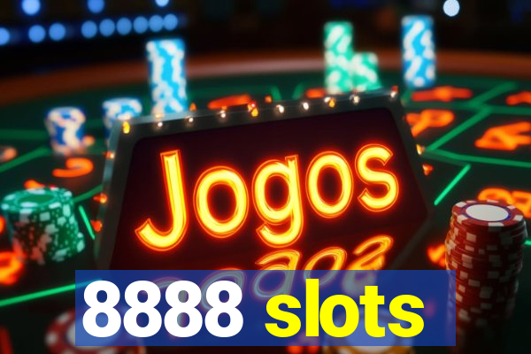 8888 slots