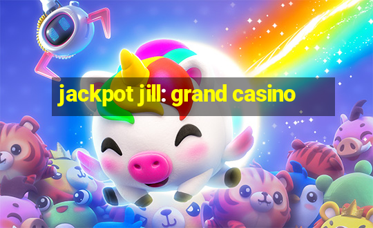 jackpot jill: grand casino