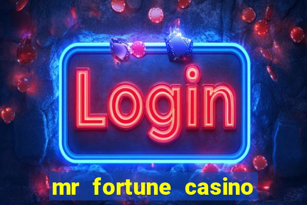 mr fortune casino paga mesmo