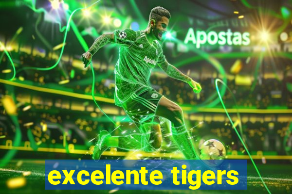 excelente tigers