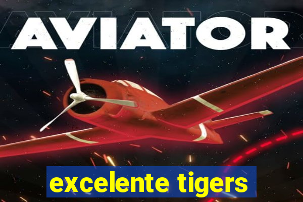 excelente tigers