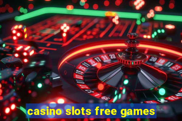 casino slots free games