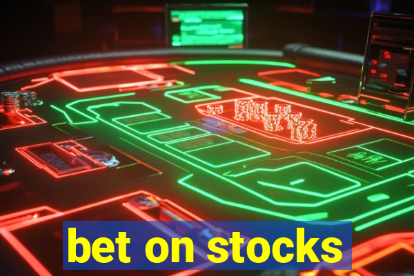 bet on stocks