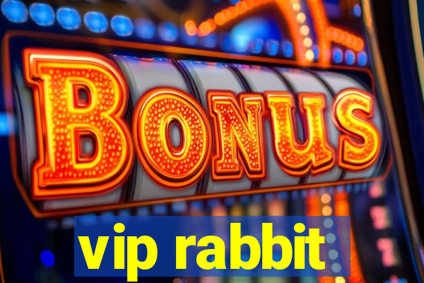 vip rabbit