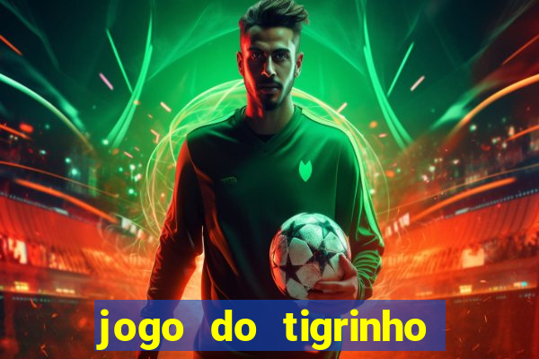 jogo do tigrinho liberado no brasil