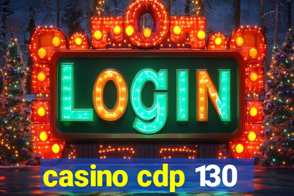 casino cdp 130