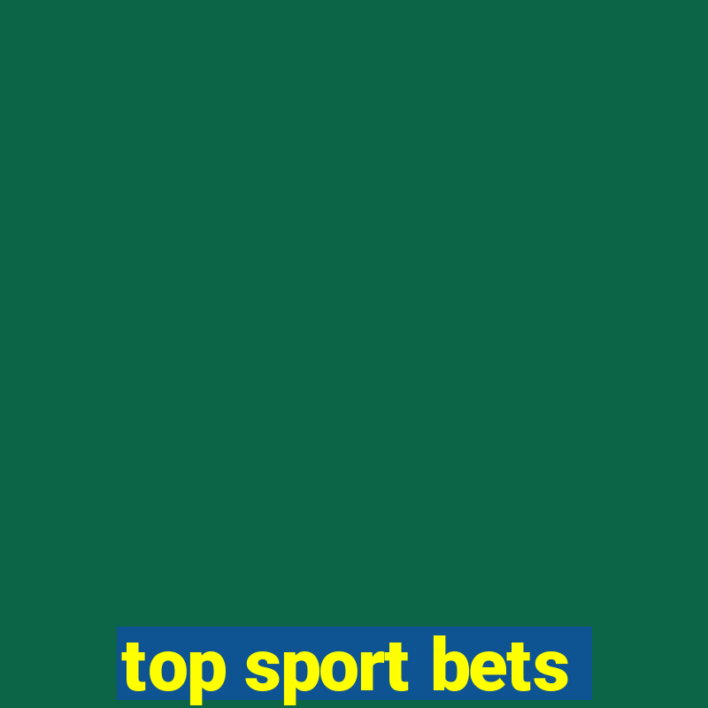 top sport bets