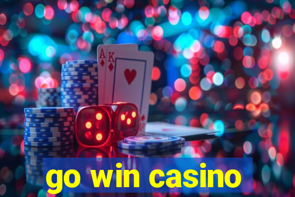 go win casino