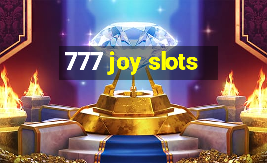 777 joy slots